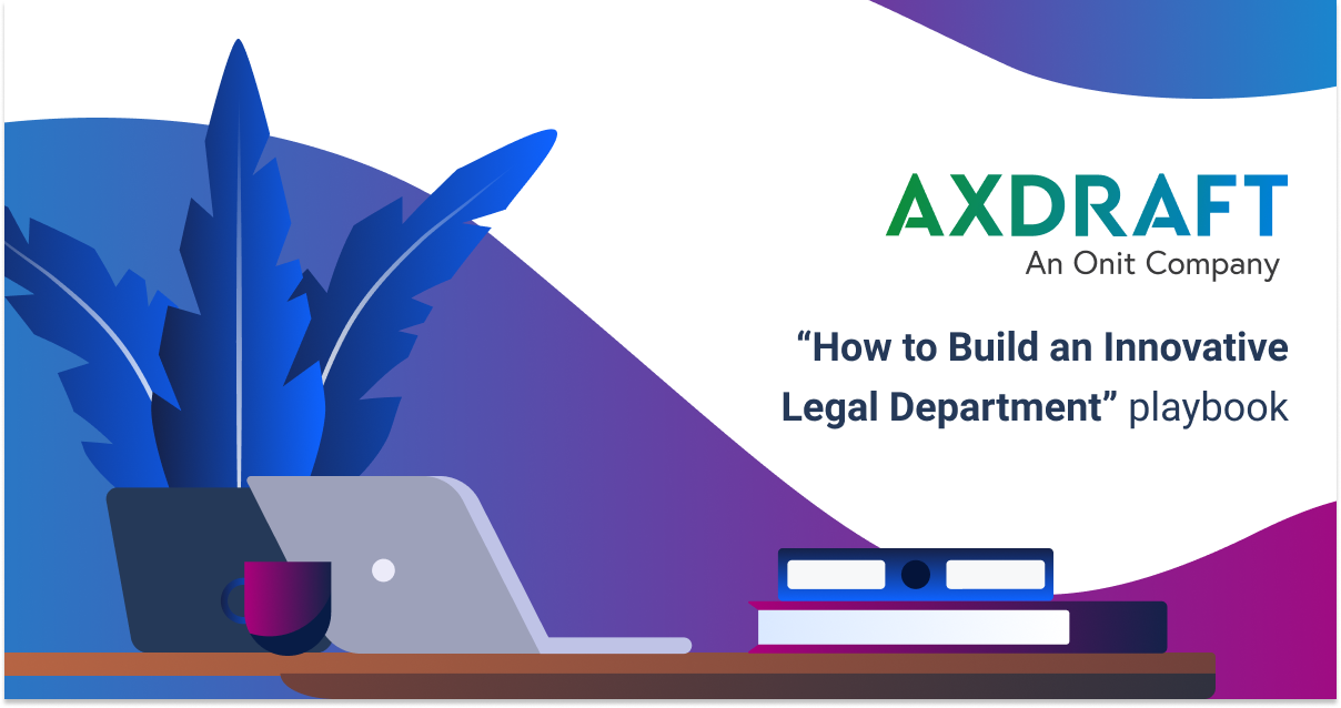 #39 How to Build Innovative Legal Department #39 Playbook AXDRAFT blog #39 How to Build Innovative Legal Department #39 Playbook AXDRAFT blog